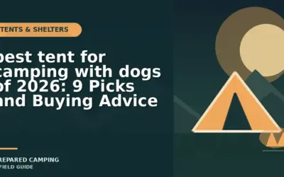 Recommended Tents for Camping with Dogs in 2026