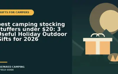 best camping stocking stuffers under $20: 3 Useful Holiday Outdoor Gifts for 2026