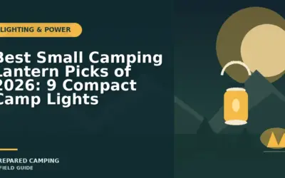 Compact Camping Lanterns We Recommend for Backcountry Shelters in 2026