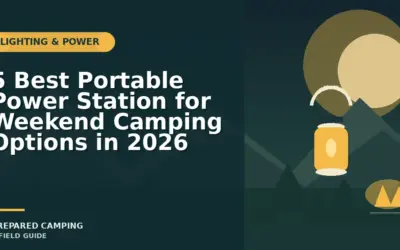 Portable Power Stations We Recommend for Weekend Camping Trips in 2026