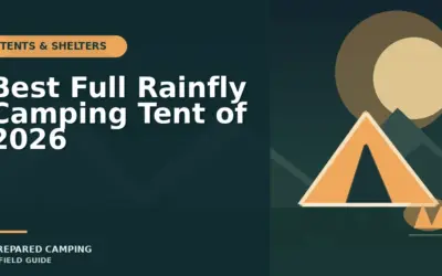 Full Rainfly Camping Tents We Recommend for 2026