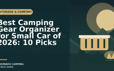 Camping Gear Organizers for Small Cars in 2026