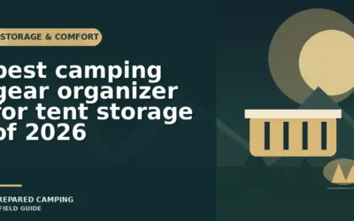 Camping Gear Organizers for Tent Storage in 2026