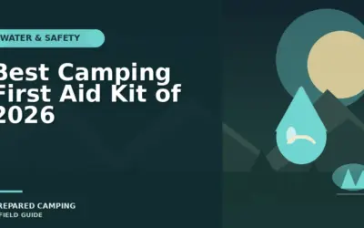 Camping First Aid Kits We Recommend for 2026